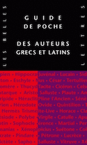 Guide de poche des auteurs grecs et latins [nouvelle édition]